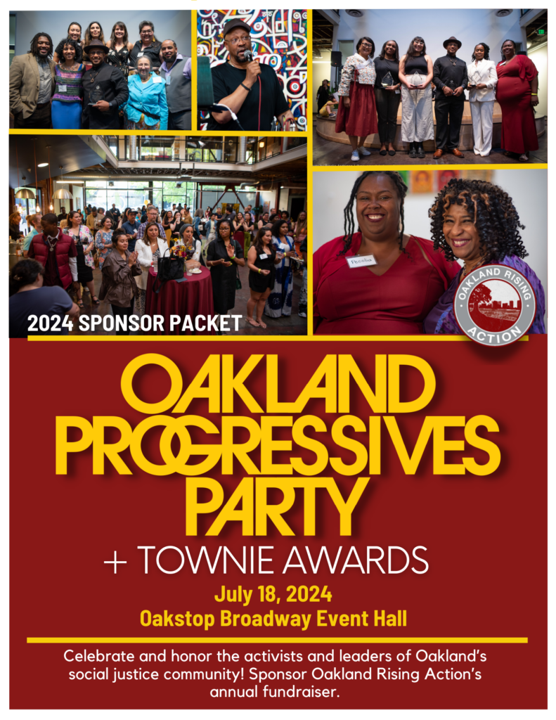 Oakland Rising Action Oakland Progressives Party OPP + Townie Awards